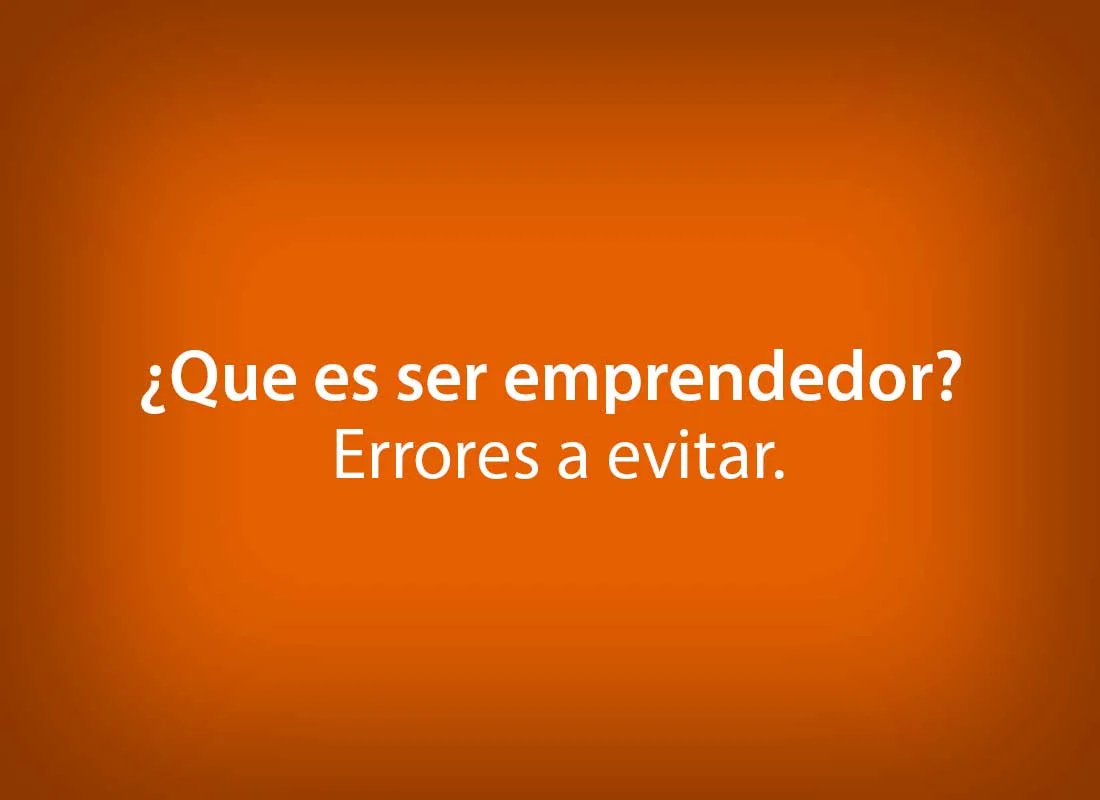 Que es ser emprendedor
