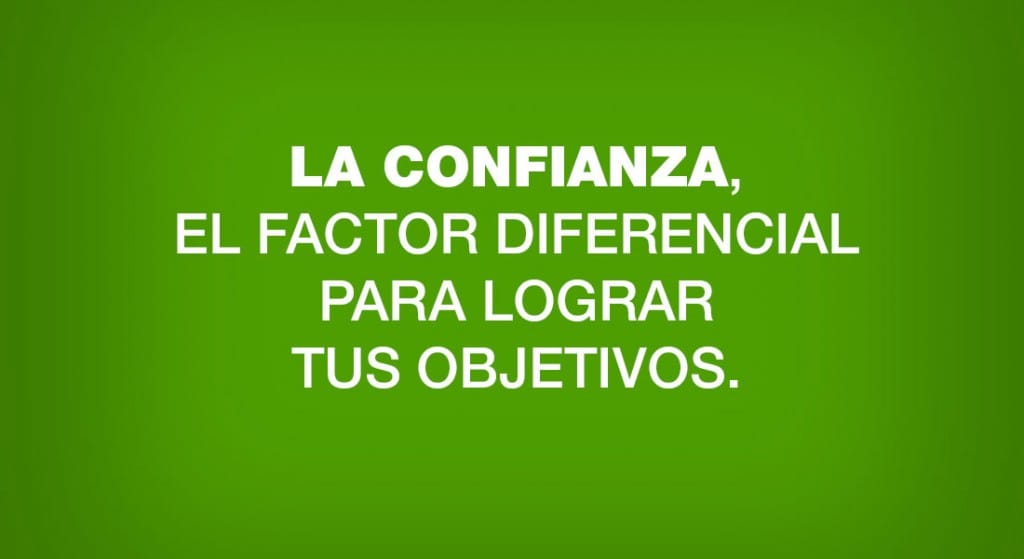 La confianza es esa virtud que te ayudará a lograr tus obetivos.